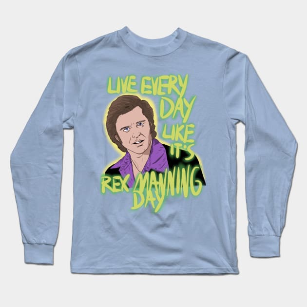 Rex Manning Day Long Sleeve T-Shirt by DuddyInMotion